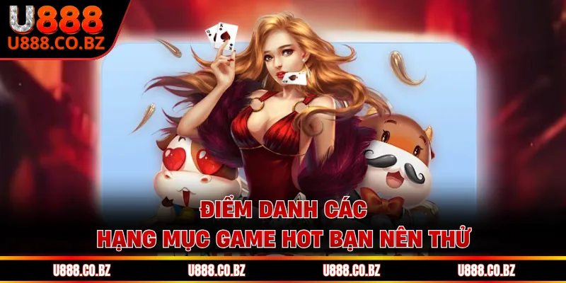 U888 Poker Nhà Cái Uy Tín | Code 888K Tân Thủ Hội Viên 12 Điểm danh các hạng mục game hot bạn nên thử